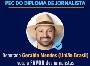 Deputado federal Geraldo Mendes declara apoio  luta dos jornalistas pela PEC do diploma 